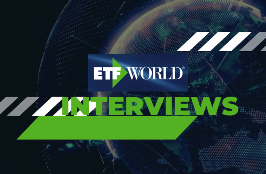 ETFWorld – Six questions to Caroline Baron of…